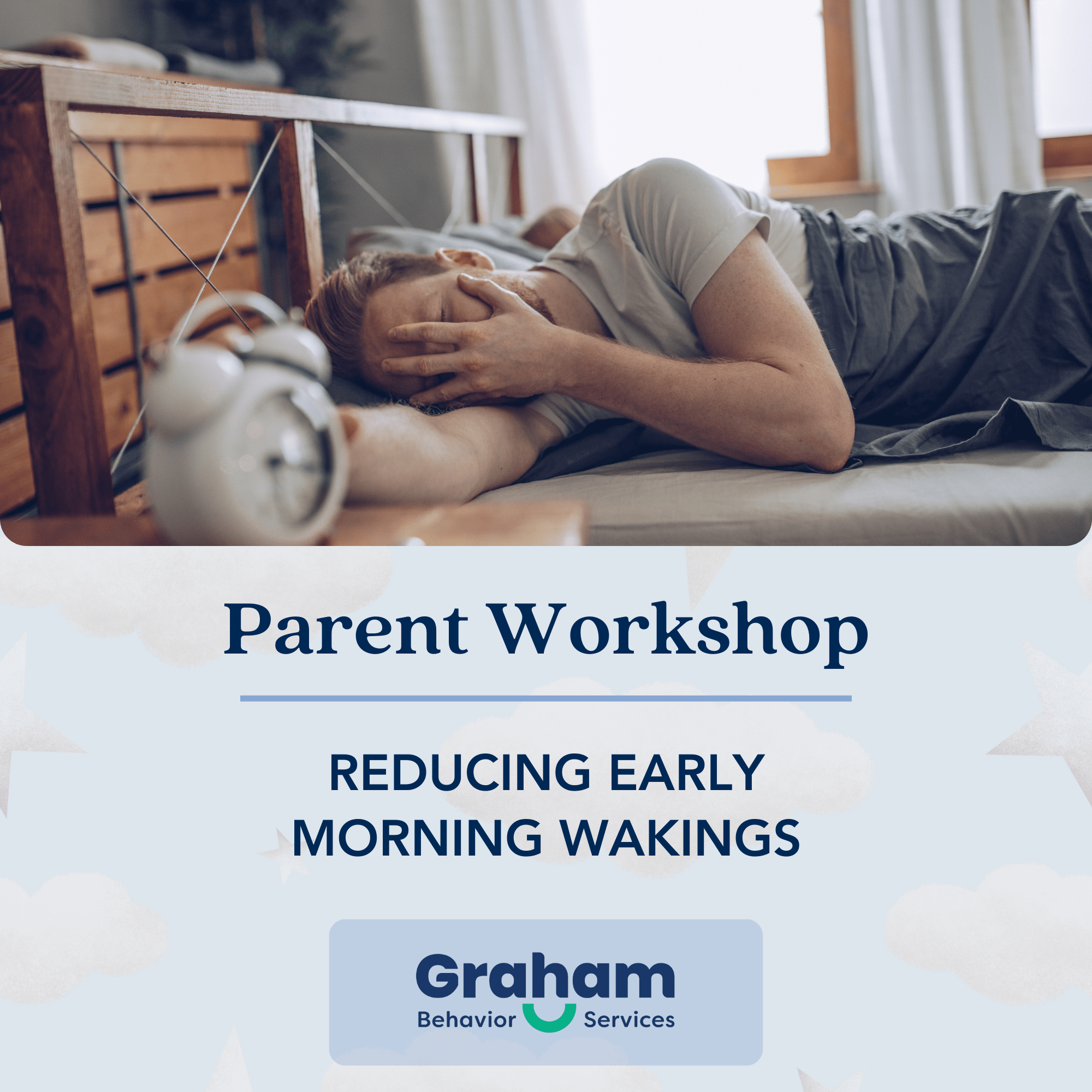 Parent Workshop: Reducing Early Morning Wakings