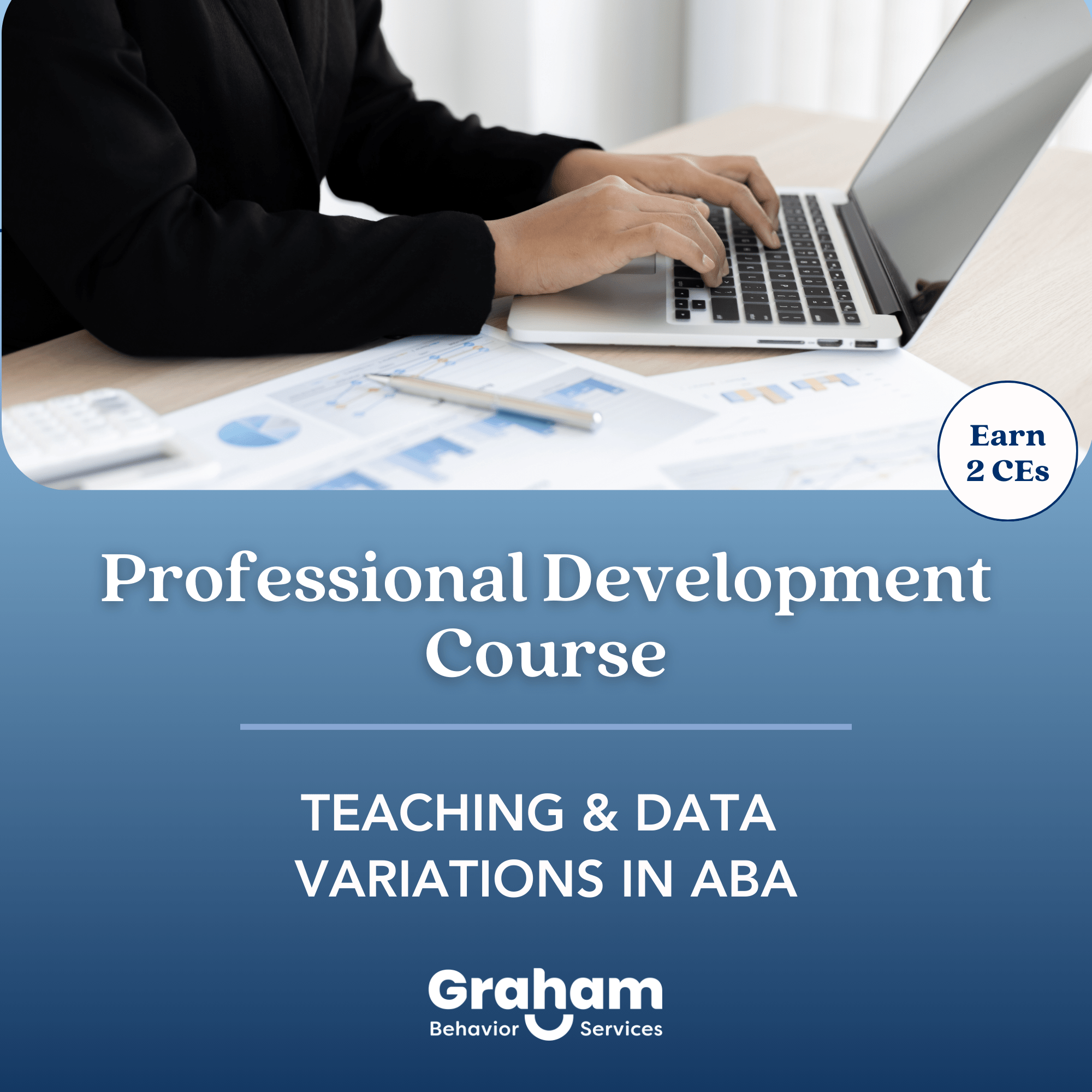 Professional Development: Teaching & Data Variations in ABA